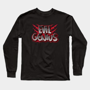 EVIL GENIUS Long Sleeve T-Shirt